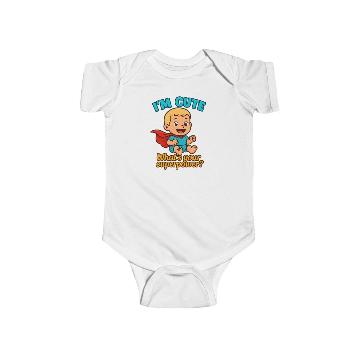 I'm Cute, What's Your Superpower? - Baby Bodysuit - Hero Jack