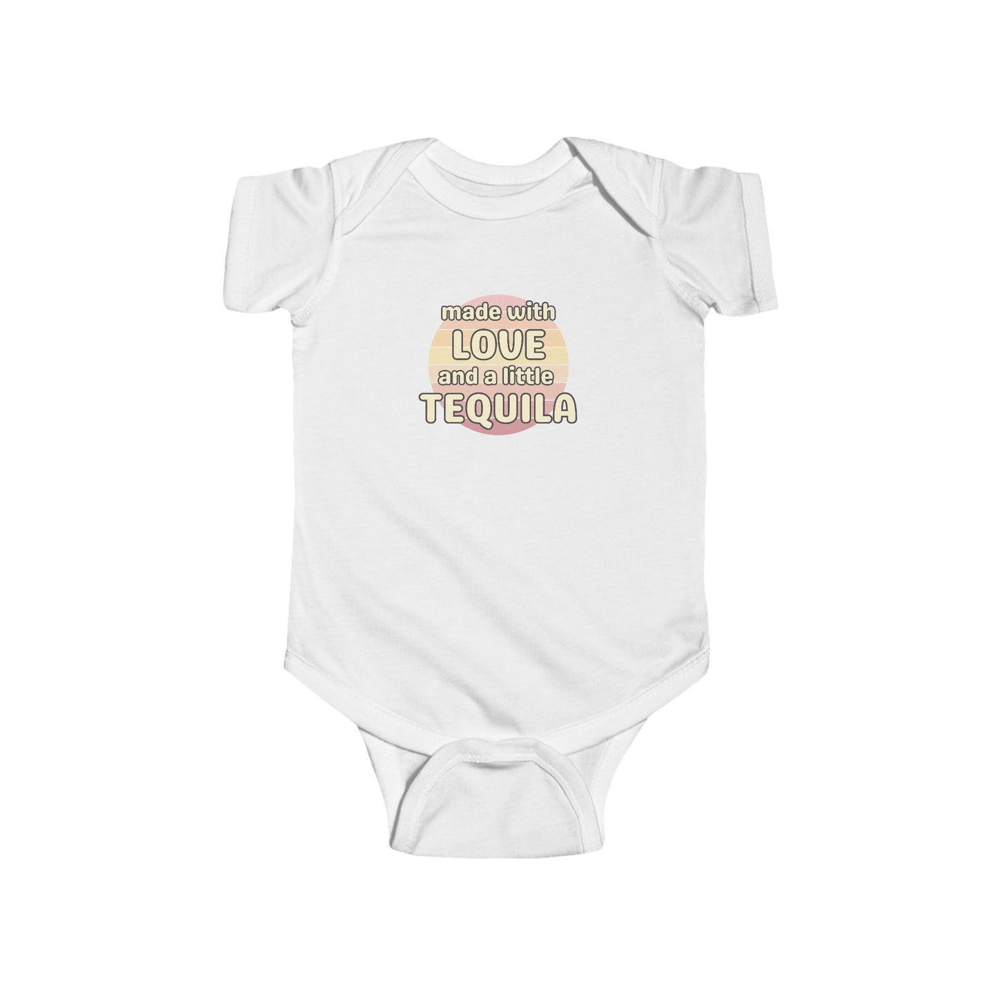 Made With Love, and a Little Tequila - Baby Bodysuit - on Savannah Sunset