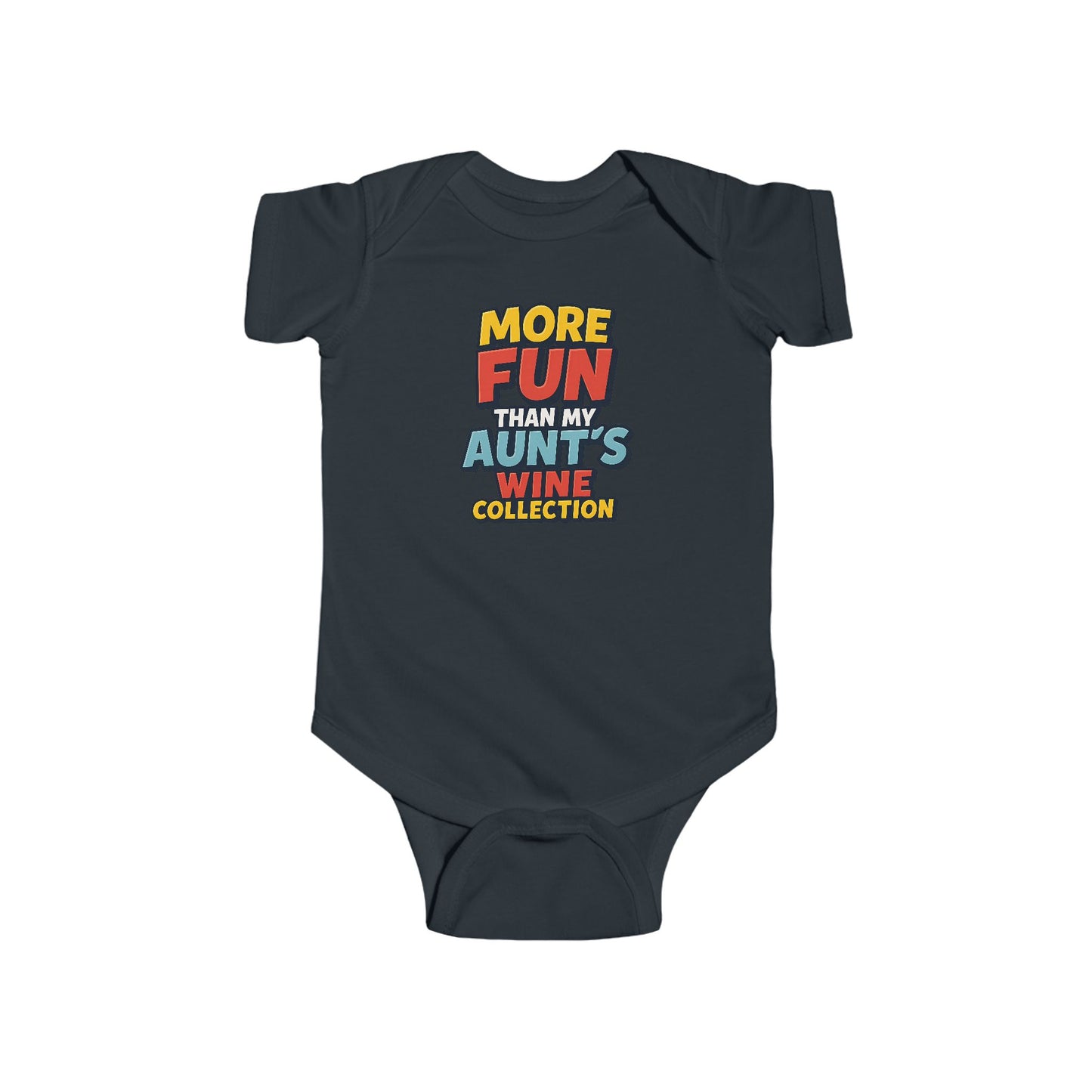 More Fun than my Aunt's Wine Collection - Baby Bodysuit - Comically Fun