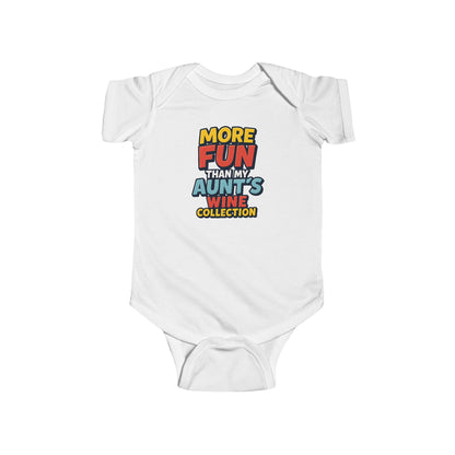 More Fun than my Aunt's Wine Collection - Baby Bodysuit - Comically Fun