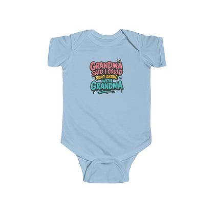 Grandma Said I Could, Don't Argue with Grandma - Baby Bodysuit - Graffiti