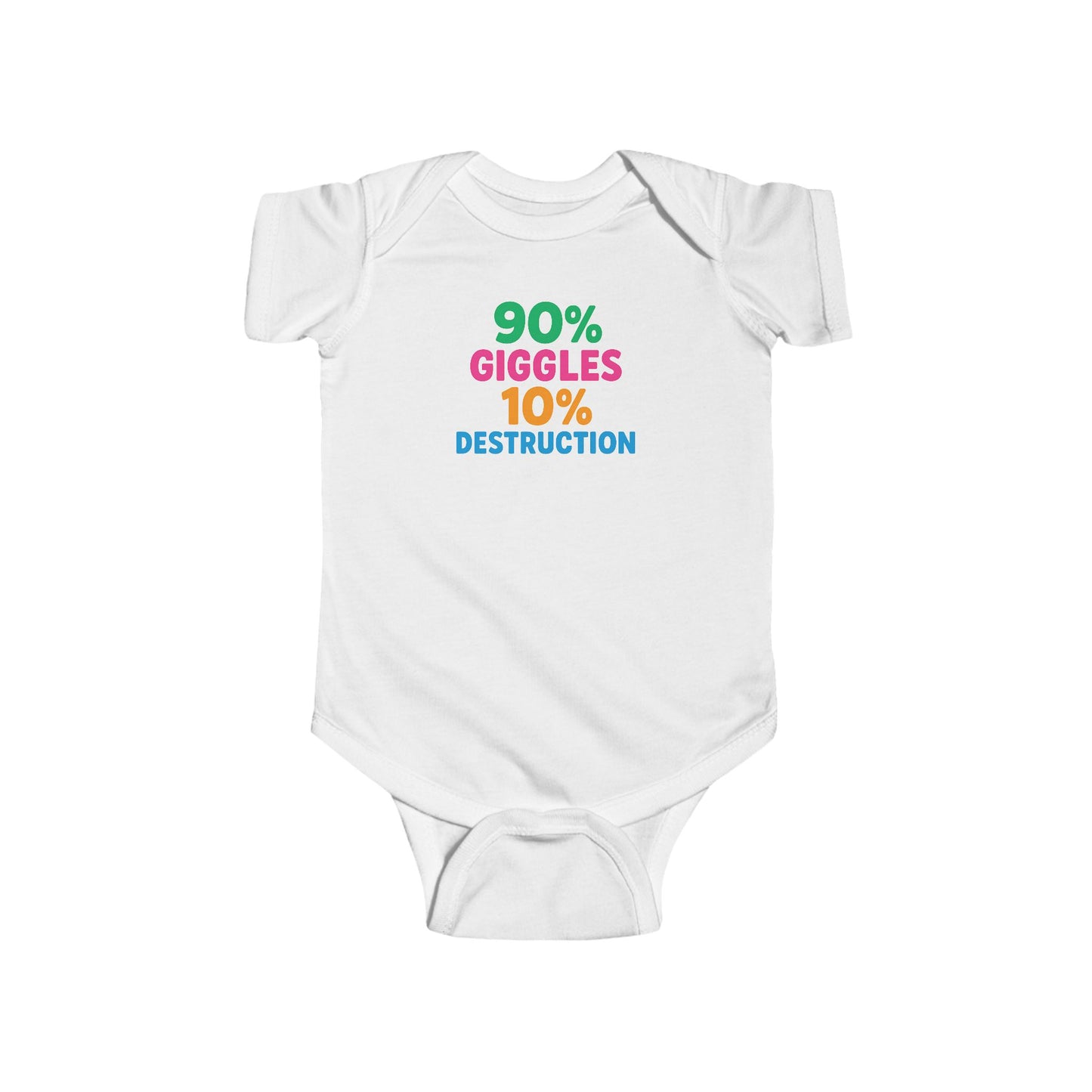 90% Giggles, 10% Destruction - Baby Bodysuit - Bold & Bright