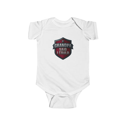 Grandpa Said I Could - Baby Bodysuit - Red Shield