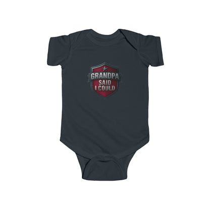 Grandpa Said I Could - Baby Bodysuit - Red Shield