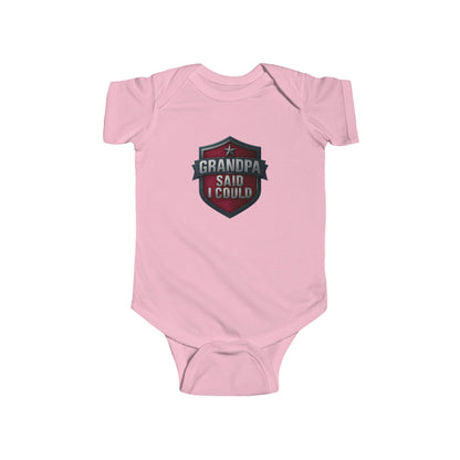 Grandpa Said I Could - Baby Bodysuit - Red Shield