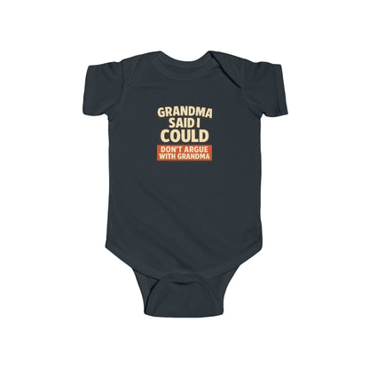 Grandma Said I Could, Don't Argue with Grandma - Baby Bodysuit - Bold Block