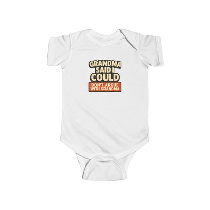 Grandma Said I Could, Don't Argue with Grandma - Baby Bodysuit - Bold Block
