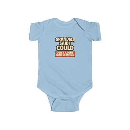 Grandma Said I Could, Don't Argue with Grandma - Baby Bodysuit - Bold Block