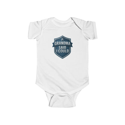 Grandma Said I Could - Baby Bodysuit - Blue Shield