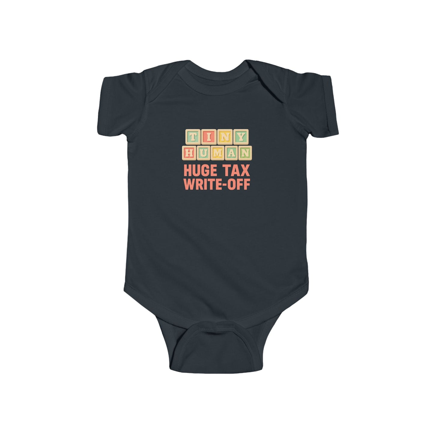 Tiny Human, Huge Tax Write-Off - Baby Bodysuit - ABC Blocks