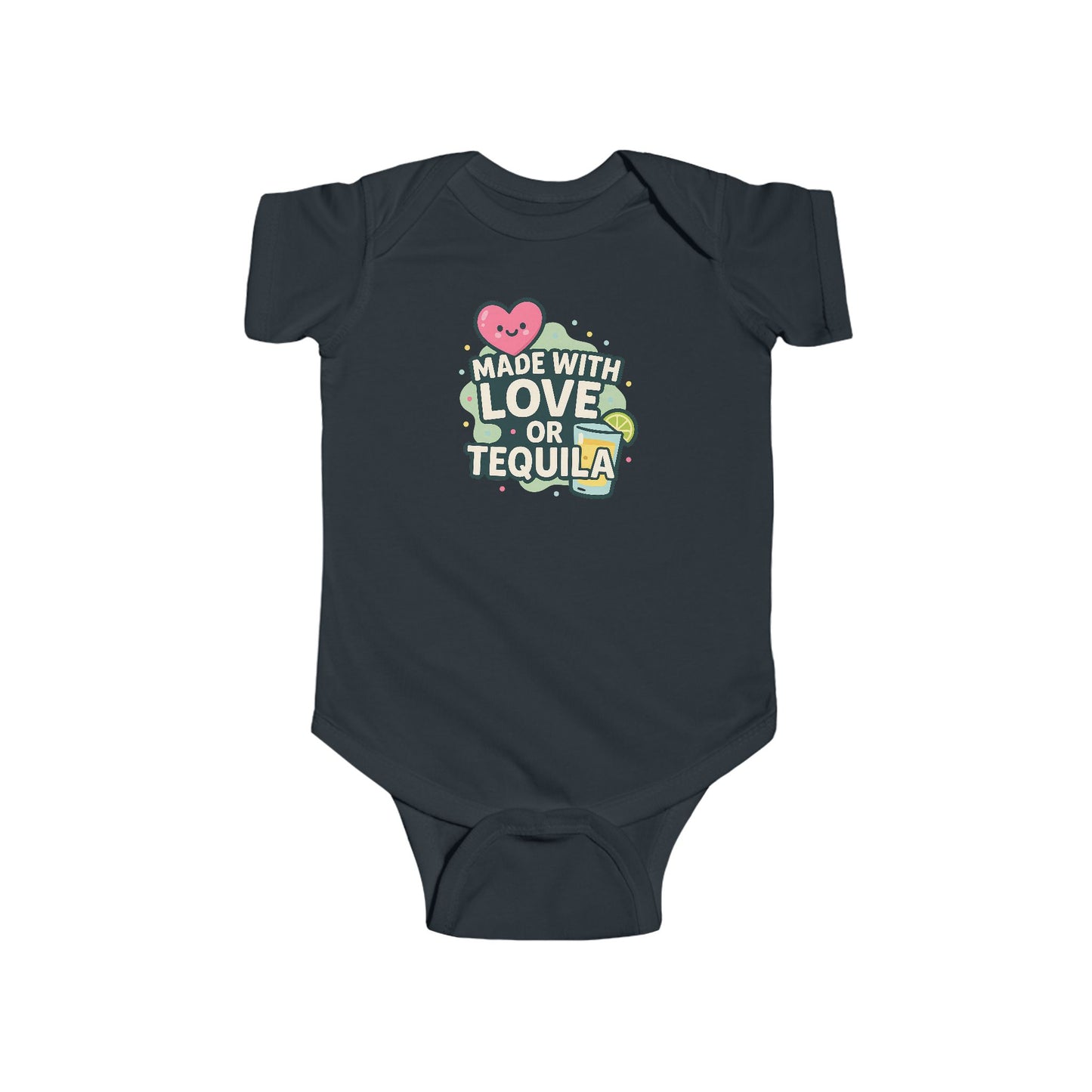 Made With Love, or Tequila - Baby Bodysuit - Heart Mixologist