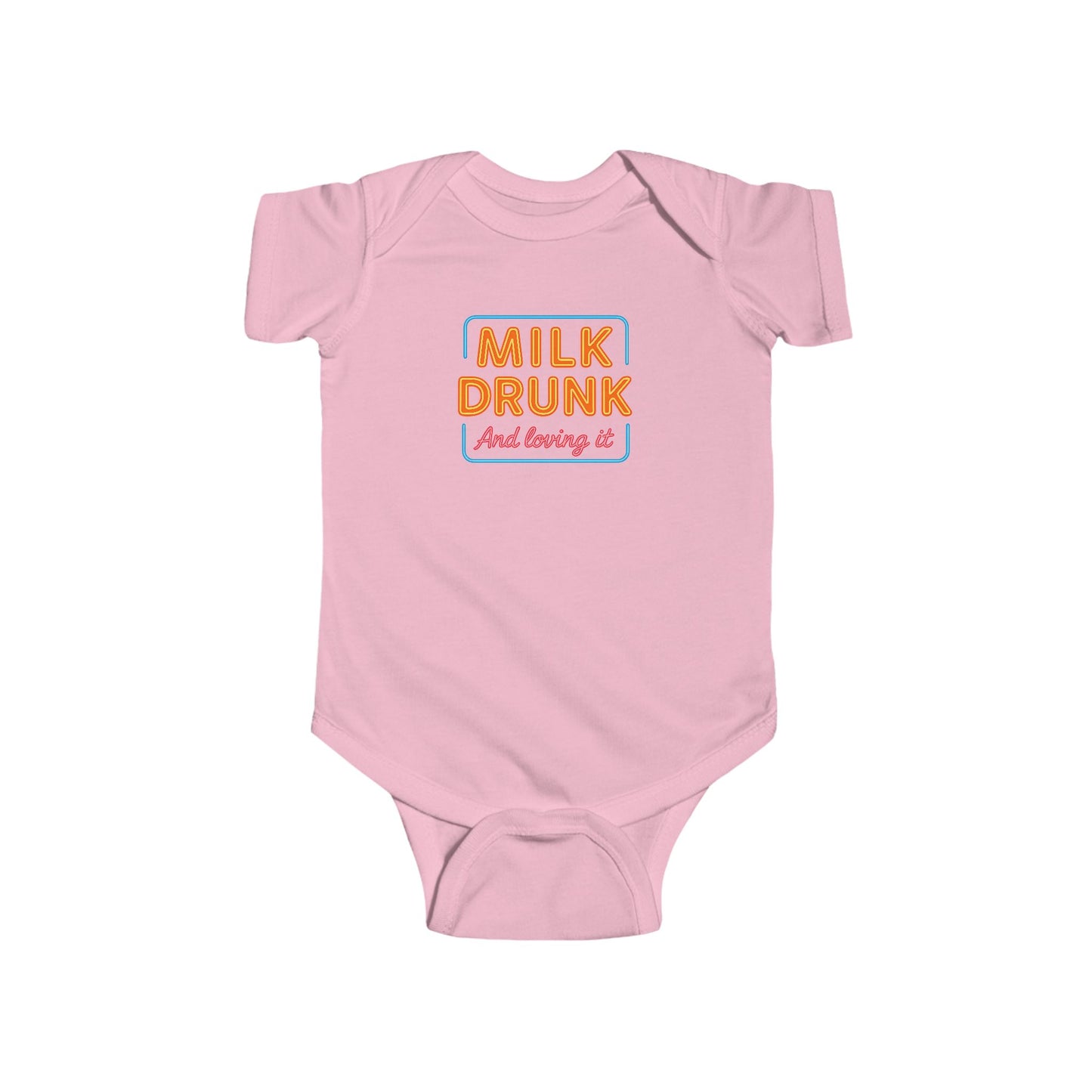 Milk Drunk and Loving It - Baby Bodysuit - Neon