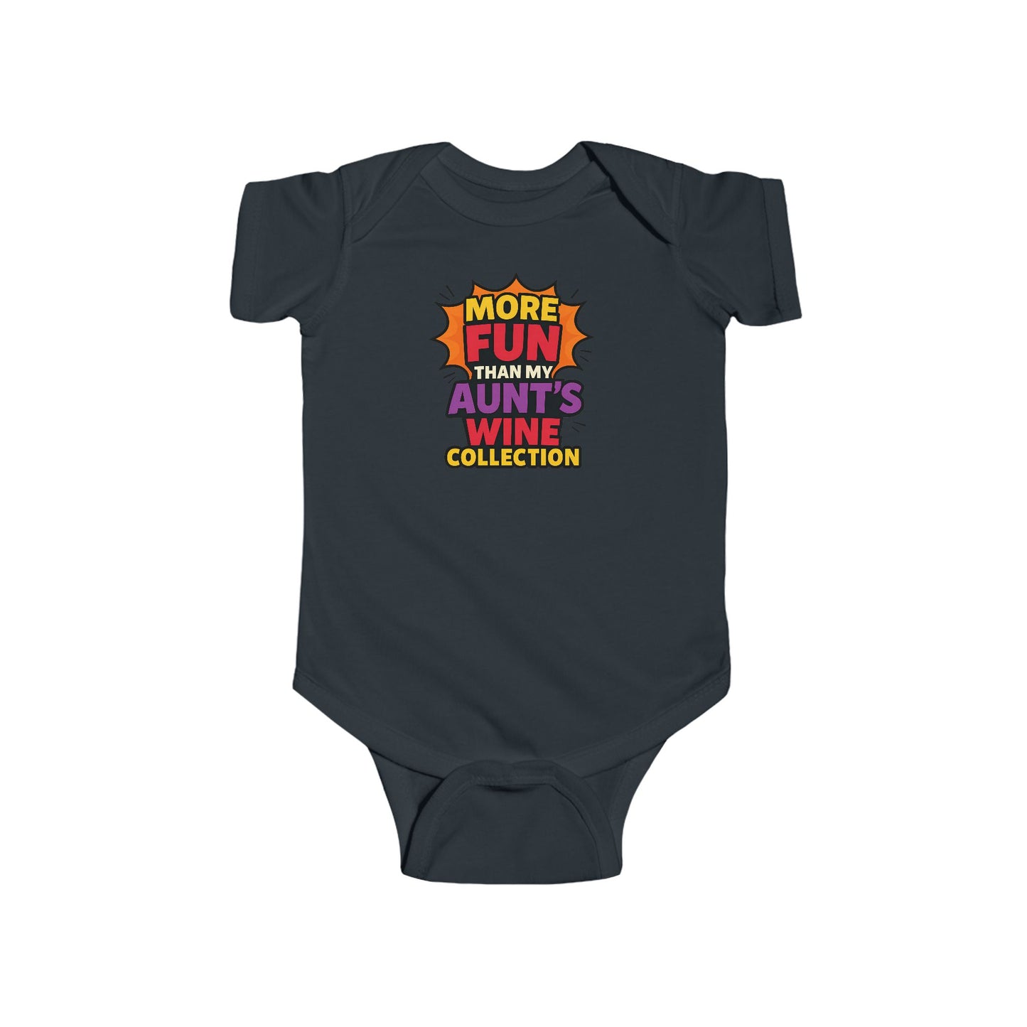 More Fun than my Aunt's Wine Collection - Baby Bodysuit - Explosive Fun