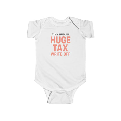 Tiny Human, Huge Tax Write-Off - Baby Bodysuit - Hiding Block