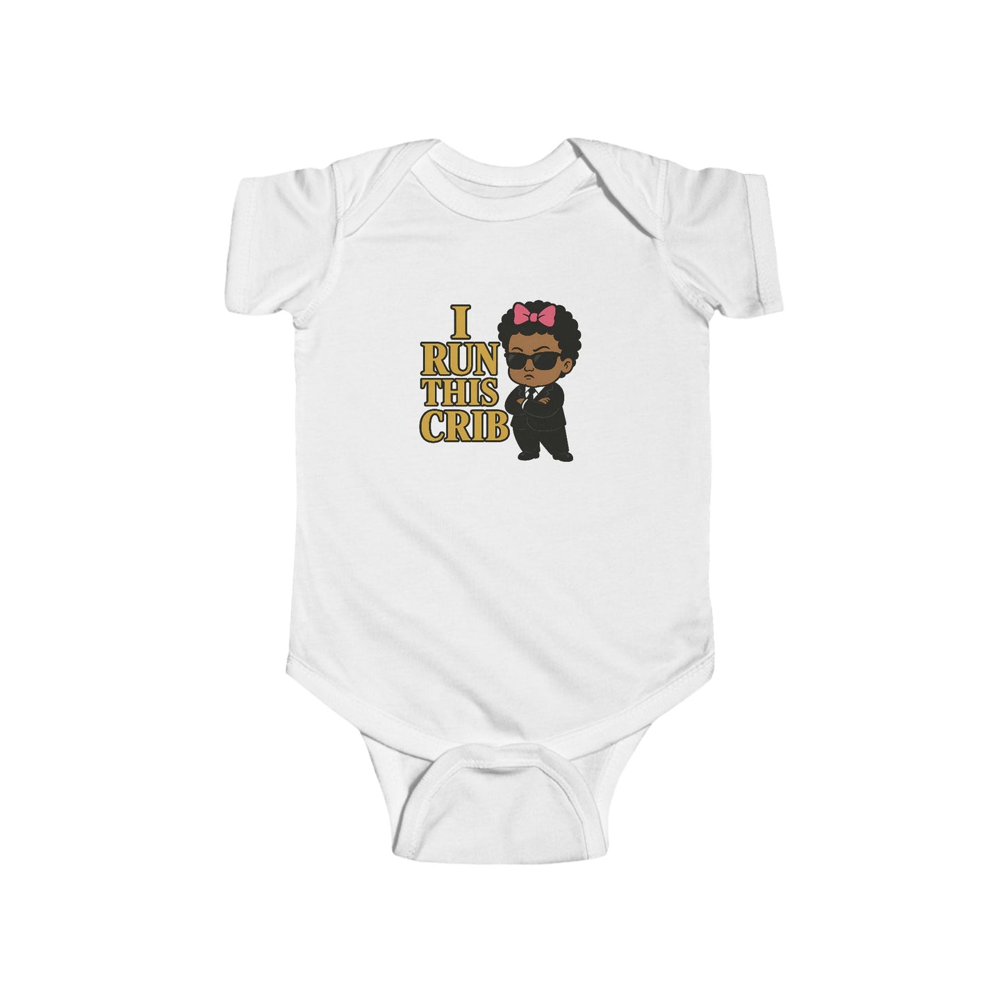 I Run This Crib - Baby Bodysuit - Boss Eva