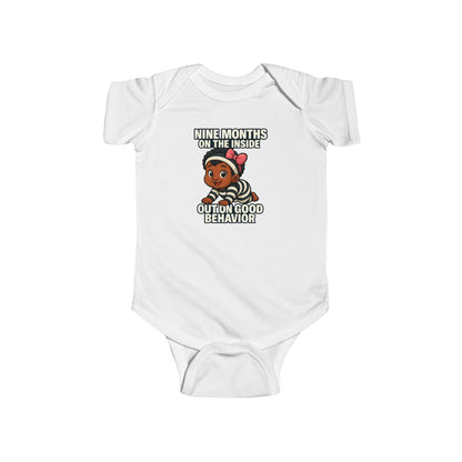 9 Months on the Inside, Out on Good Behavior - Baby Bodysuit - Eva