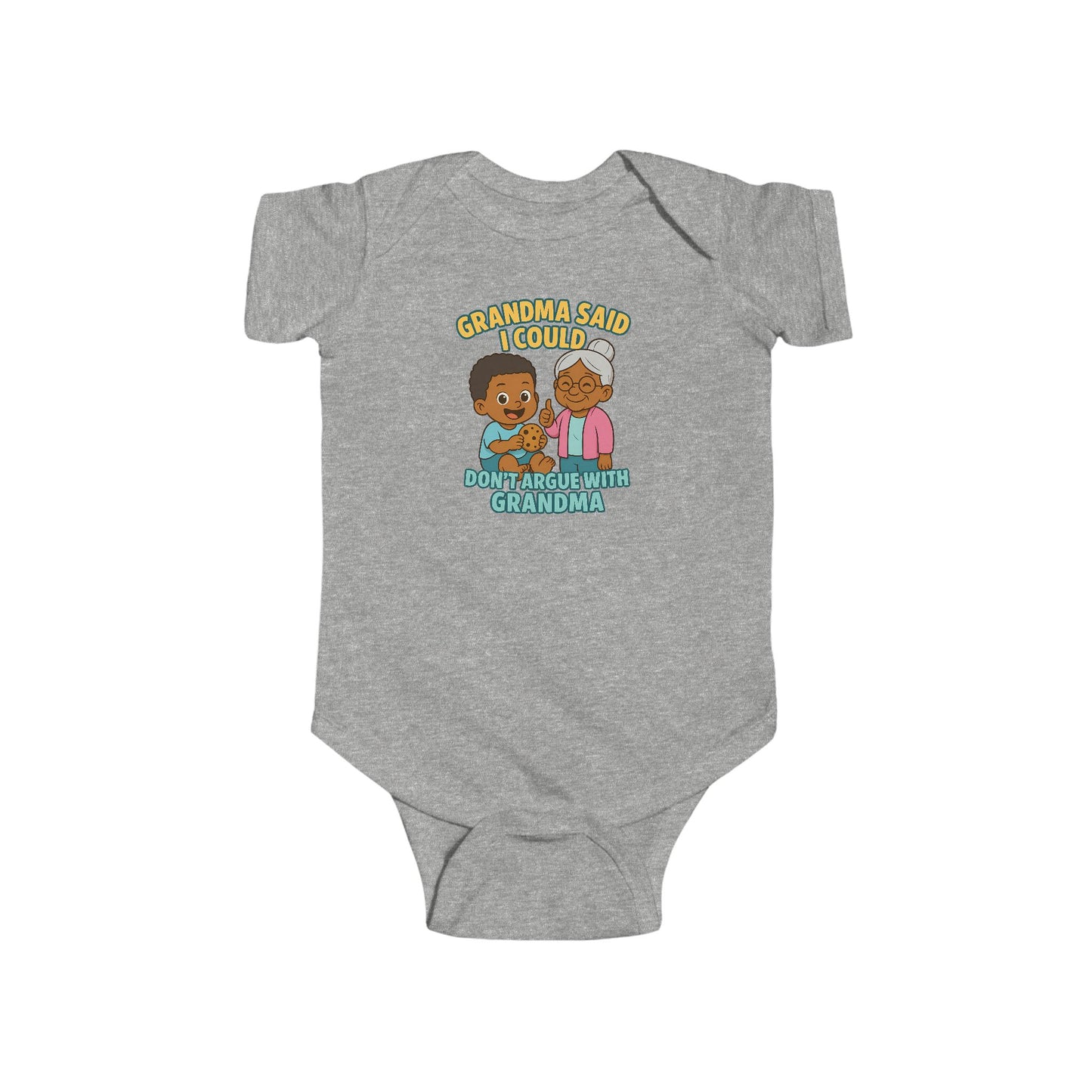 Grandma Said I Could, Don't Argue with Grandma - Baby Bodysuit - Jordan
