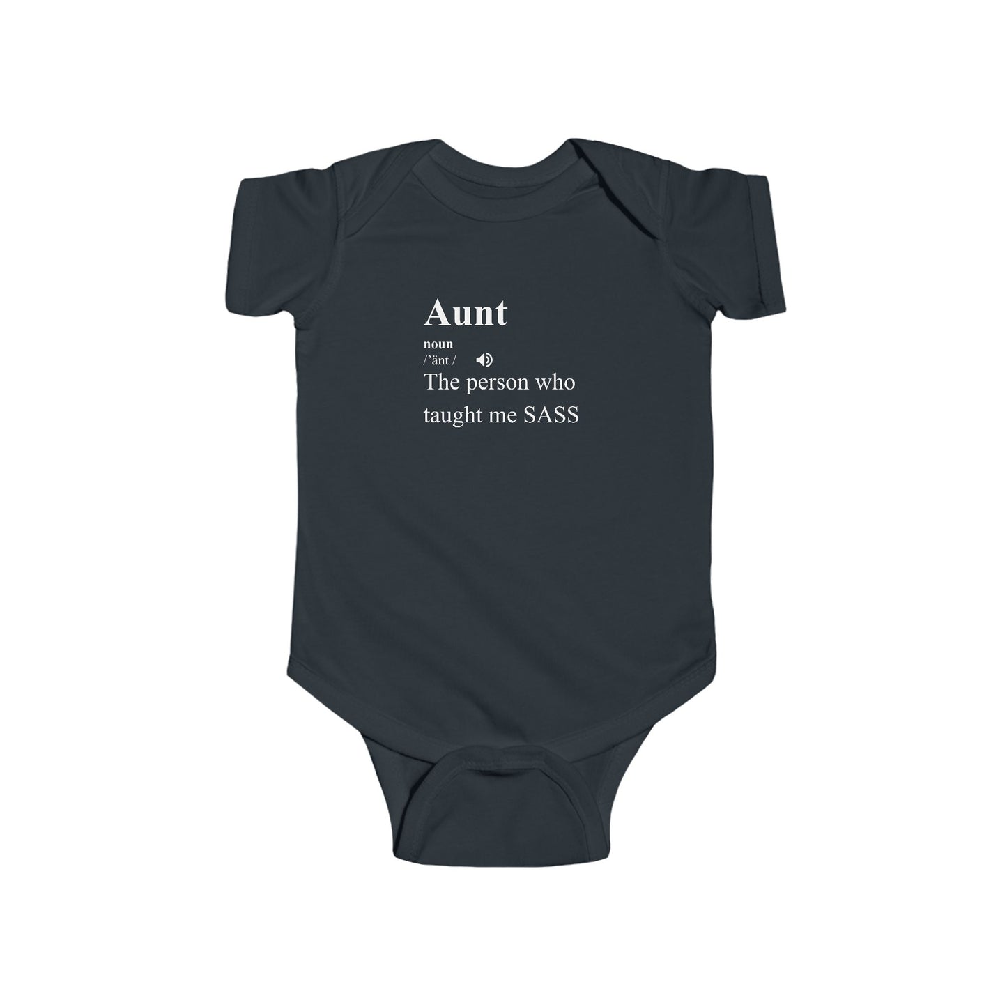 Warning, My Aunt Taught Me Sass - Baby Bodysuit - Definitively