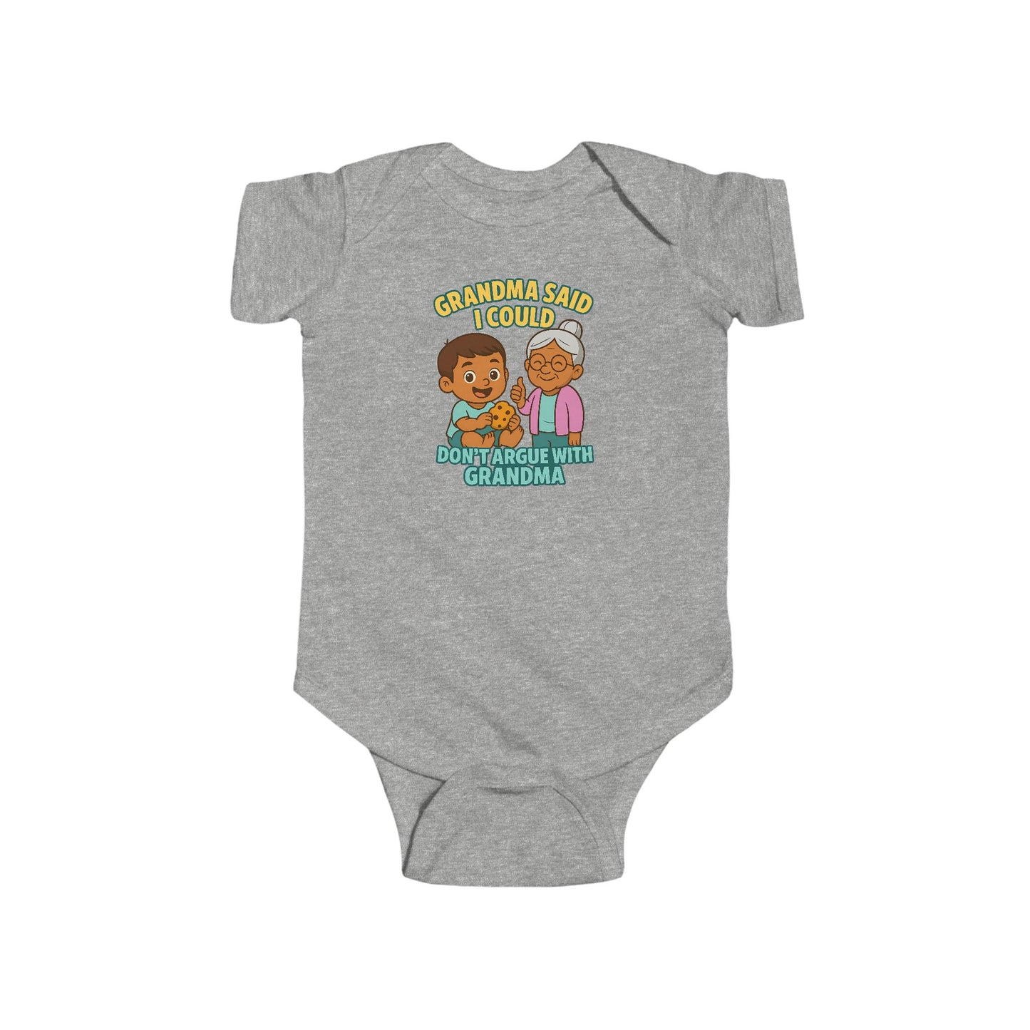 Grandma Said I Could, Don't Argue with Grandma - Baby Bodysuit - Austin