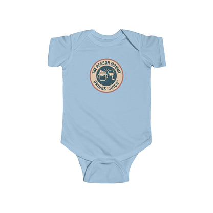 The Reason Mommy Drinks "Juice" - Baby Bodysuit - Blue Cheers Stamp