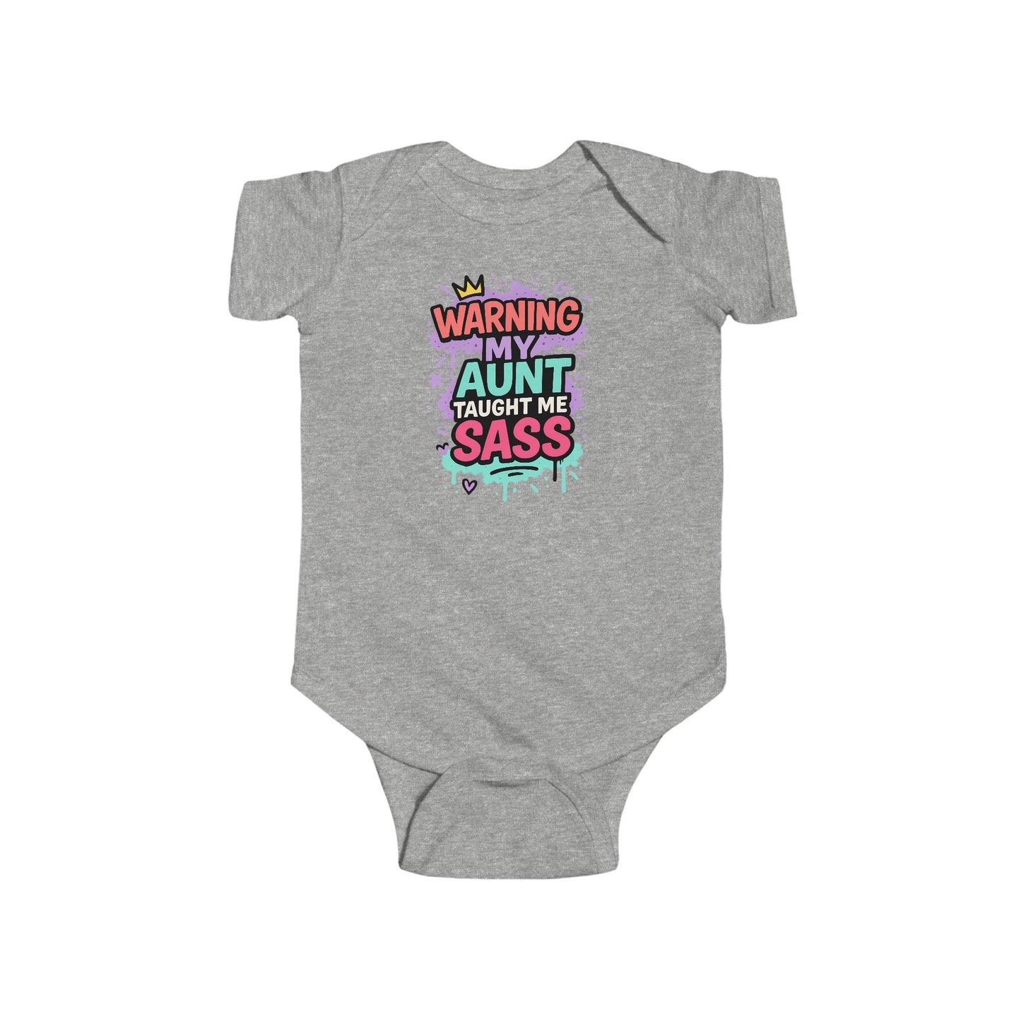 Warning, My Aunt Taught Me Sass - Baby Bodysuit - Crowned Graffiti