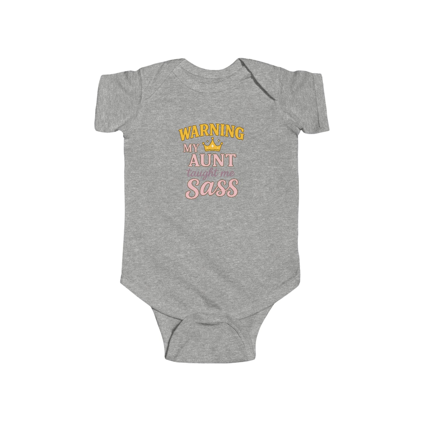 Warning, My Aunt Taught Me Sass - Baby Bodysuit - Crowned Sass