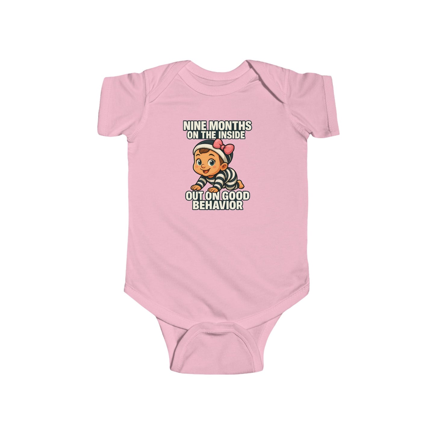 9 Months on the Inside, Out on Good Behavior - Baby Bodysuit - Charlotte