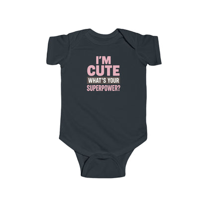 I'm Cute, What's Your Superpower? - Baby Bodysuit - Bold & Cute in pink