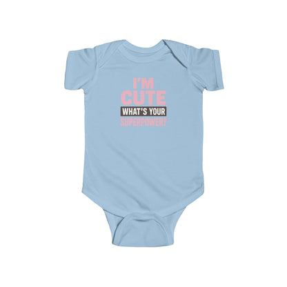 I'm Cute, What's Your Superpower? - Baby Bodysuit - Bold & Cute in pink