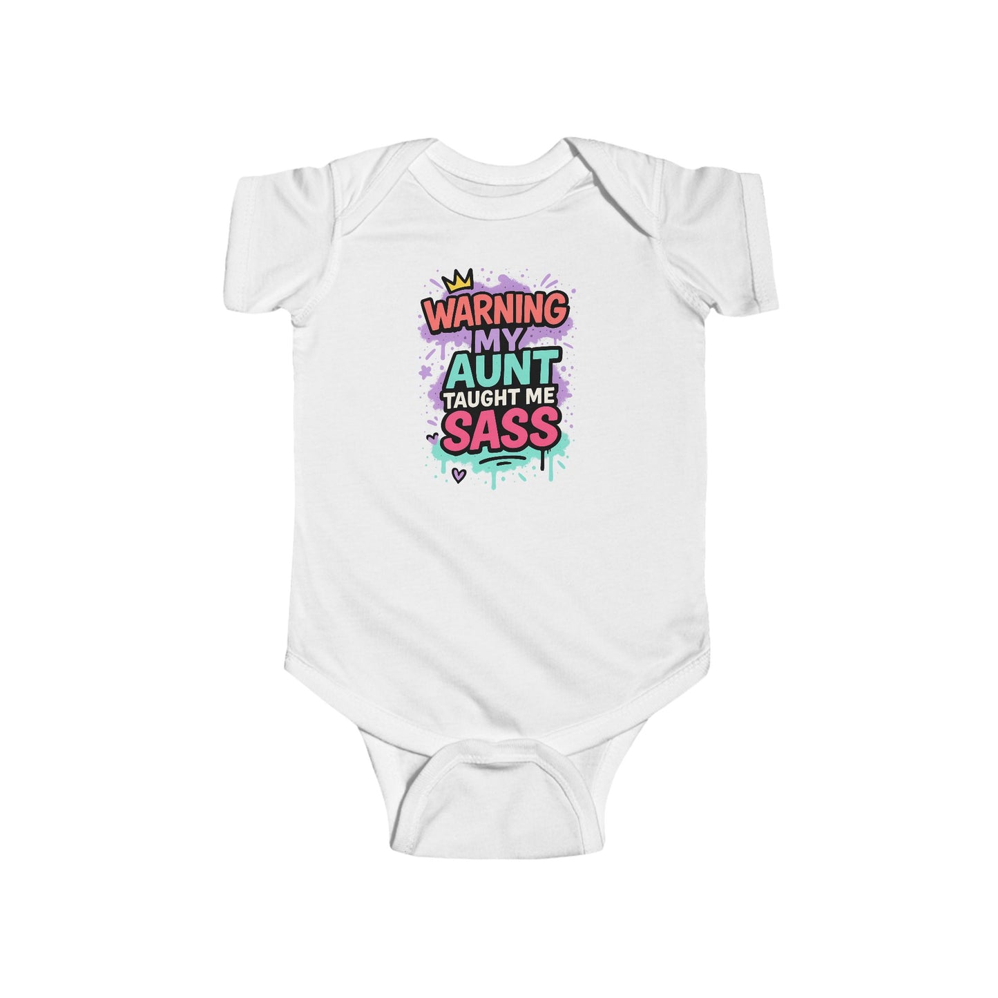 Warning, My Aunt Taught Me Sass - Baby Bodysuit - Crowned Graffiti
