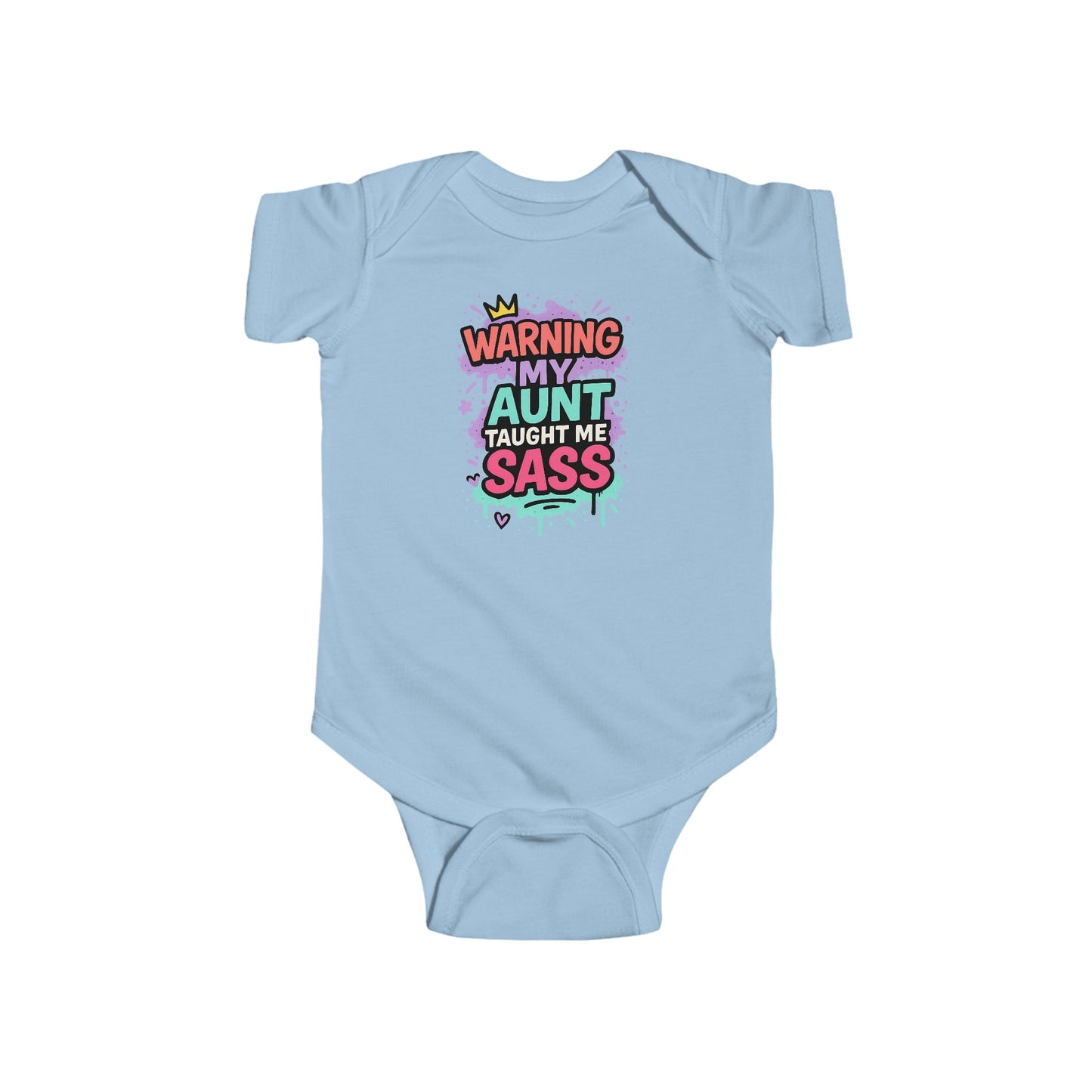 Warning, My Aunt Taught Me Sass - Baby Bodysuit - Crowned Graffiti