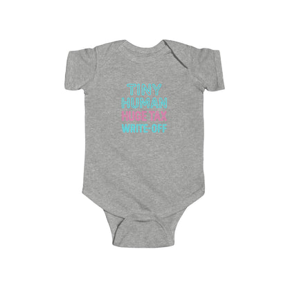 Tiny Human, Huge Tax Write-Off - Baby Bodysuit - Neon Block