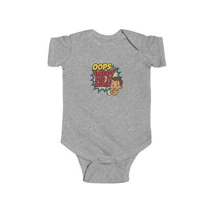 Oops Daddy Did it Again - Baby Bodysuit - Cheers by Austin
