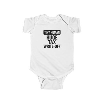Tiny Human, Huge Tax Write-Off - Baby Bodysuit - Tiny Block