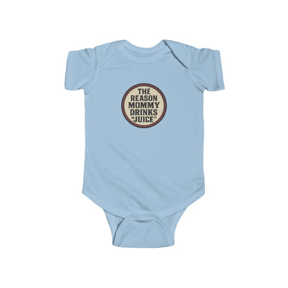 The Reason Mommy Drinks "Juice" - Baby Bodysuit - Retro Stamp