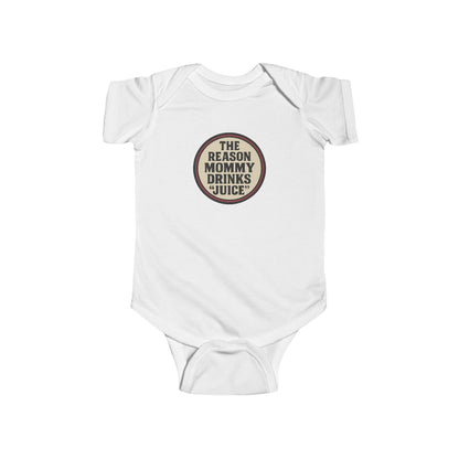 The Reason Mommy Drinks "Juice" - Baby Bodysuit - Retro Stamp
