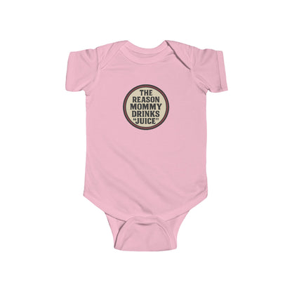 The Reason Mommy Drinks "Juice" - Baby Bodysuit - Retro Stamp