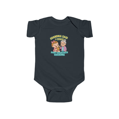 Grandma Said I Could, Don't Argue with Grandma - Baby Bodysuit - Charlotte