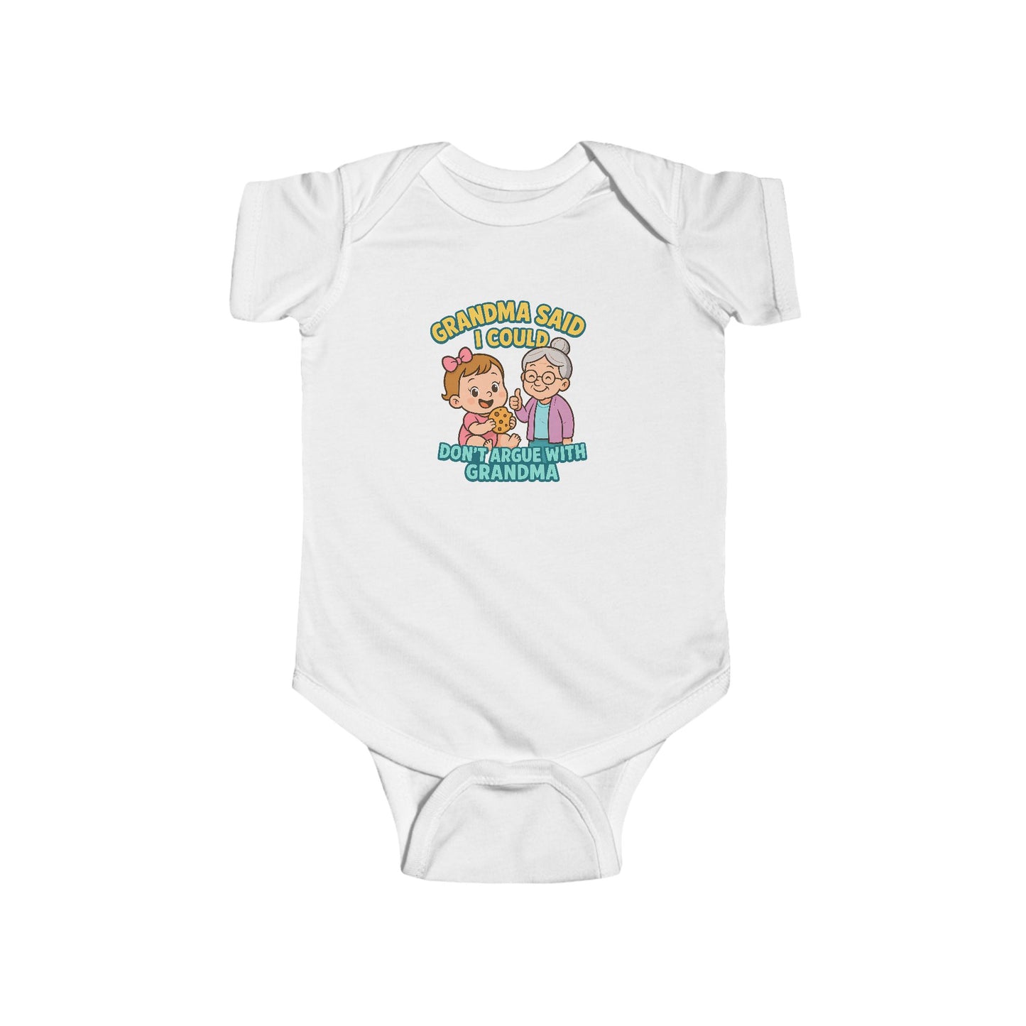 Grandma Said I Could, Don't Argue with Grandma - Baby Bodysuit - Charlotte