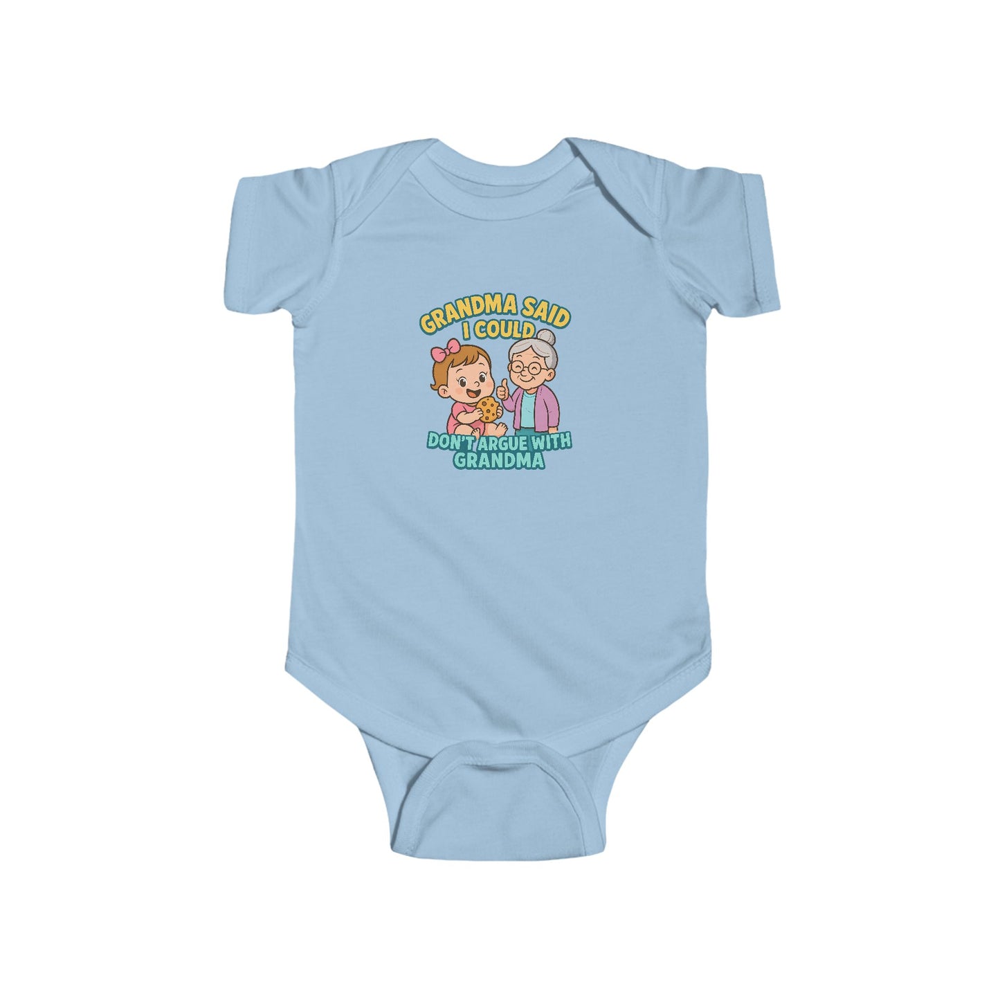 Grandma Said I Could, Don't Argue with Grandma - Baby Bodysuit - Charlotte