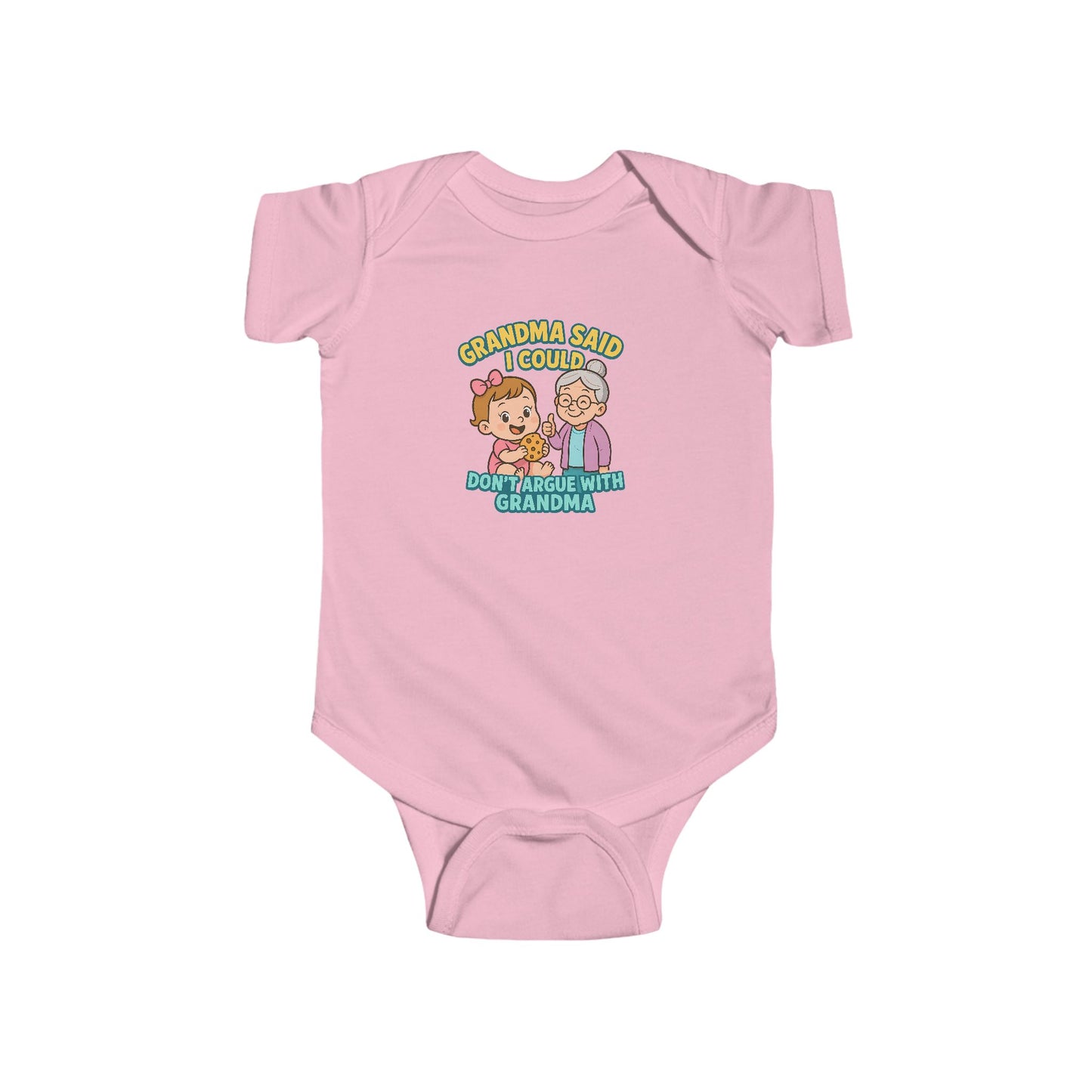 Grandma Said I Could, Don't Argue with Grandma - Baby Bodysuit - Charlotte