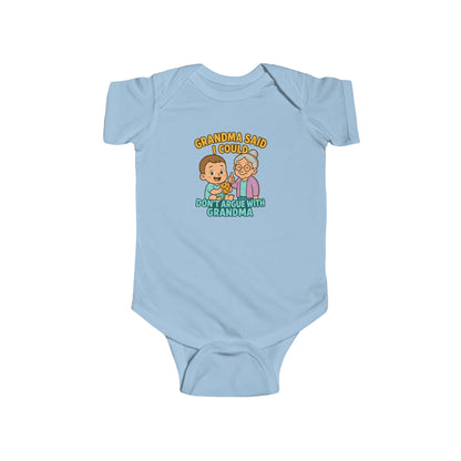 Grandma Said I Could, Don't Argue with Grandma - Baby Bodysuit - Jack