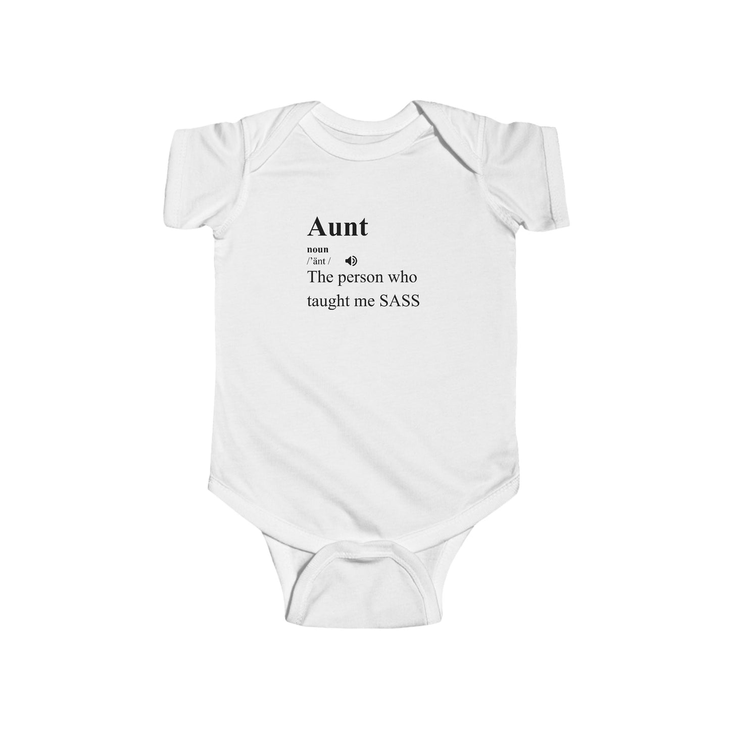 Warning, My Aunt Taught Me Sass - Baby Bodysuit - Definitively